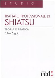 Trattato professionale di shiatsu. Teoria e pratica - Librerie.coop Trattato professionale di shiatsu. Teoria e pratica - Librerie.coop
