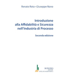 Introduzione alla affidabilità e sicurezza nell'industria di processo - Librerie.coop