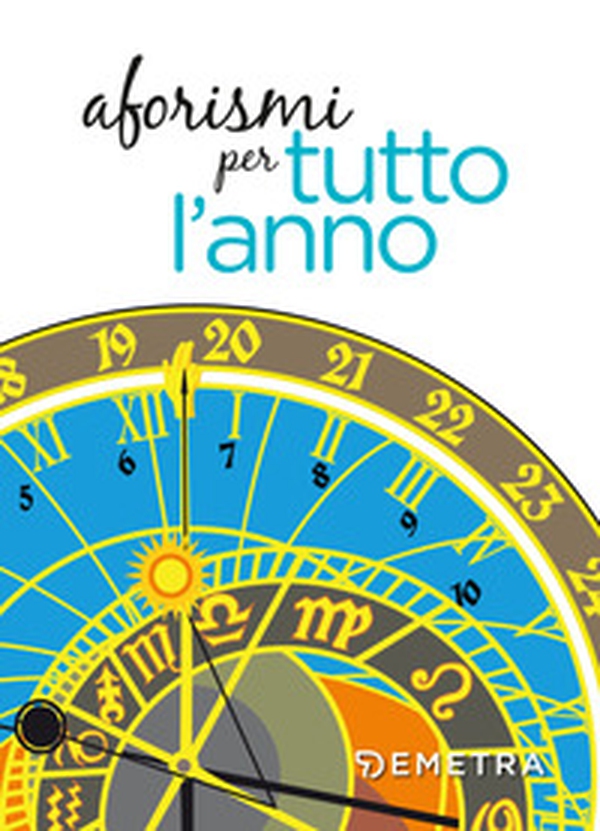 Aforismi per tutto l'anno - Librerie.coop Aforismi per tutto l'anno - Librerie.coop