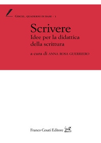 Scrivere. Idee per la didattica della scrittura - Librerie.coop