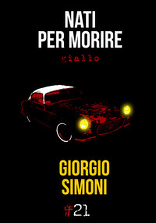 Nati per morire - Librerie.coop Nati per morire - Librerie.coop