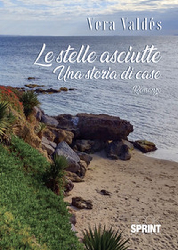 Le stelle asciutte - Librerie.coop Le stelle asciutte - Librerie.coop