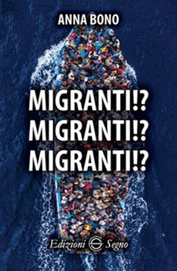 Migranti!? Migranti!? Migranti!? - Librerie.coop Migranti!? Migranti!? Migranti!? - Librerie.coop