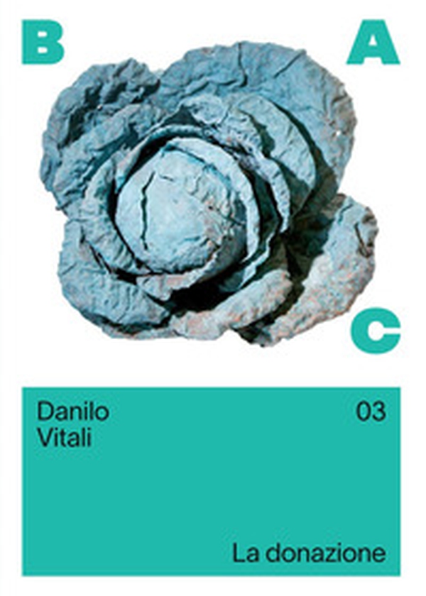 Danilo Vitali. La donazione. Ediz. italiana e inglese - Librerie.coop