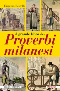 Il grande libro dei proverbi milanesi - Librerie.coop