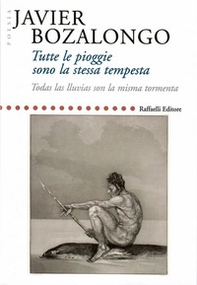 Tutte le piogge sono la stessa tempesta-Todas las lluvias son la misma tormenta - Librerie.coop