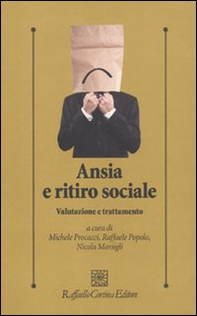 Ansia e ritiro sociale. Valutazione e trattamento - Librerie.coop