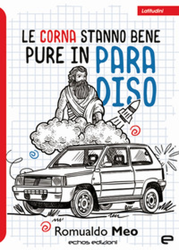 Le corna stanno bene pure in paradiso - Librerie.coop Le corna stanno bene pure in paradiso - Librerie.coop