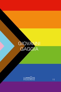 Giovanni Gaggia. Luminous phenomena - Librerie.coop