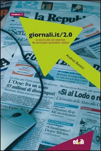 Giornali.it/2.0. La storia dei siti Internet dei principali quotidiani italiani - Vol. 2 - Librerie.coop