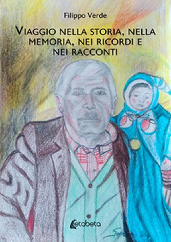 Viaggio nella storia, nella memoria, nei ricordi e nei racconti - Librerie.coop Viaggio nella storia, nella memoria, nei ricordi e nei racconti - Librerie.coop