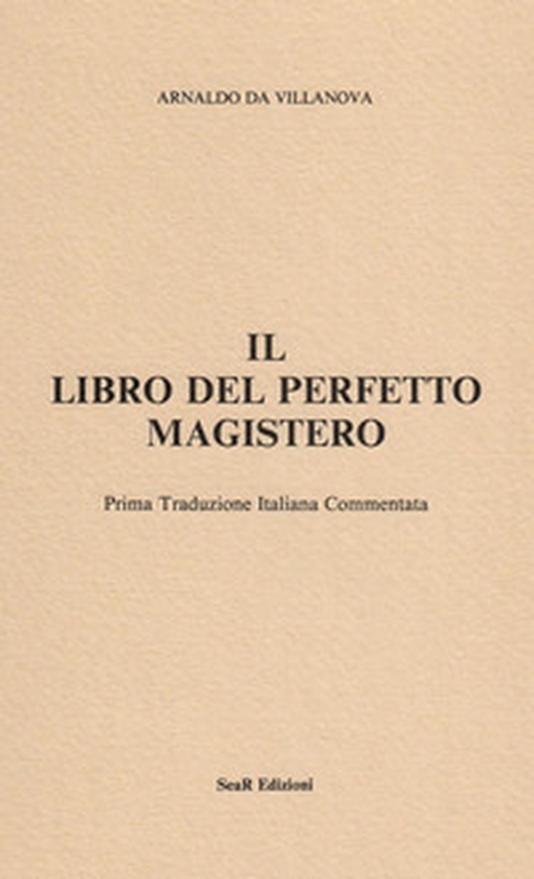 Il libro del perfetto magistero - Librerie.coop Il libro del perfetto magistero - Librerie.coop
