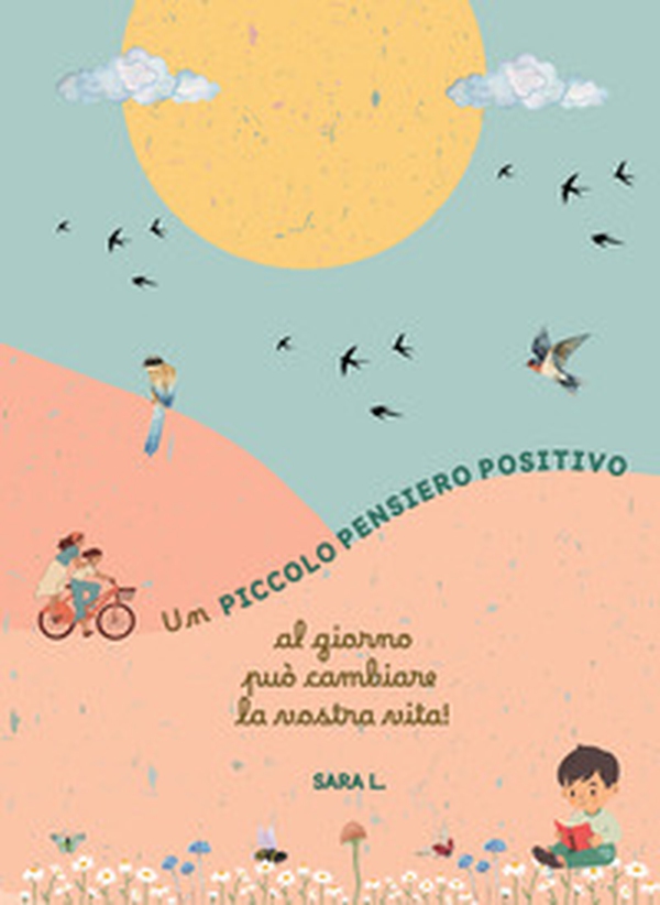 Piccolo pensiero positivo - Librerie.coop Piccolo pensiero positivo - Librerie.coop