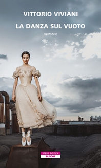 La danza sul vuoto - Librerie.coop