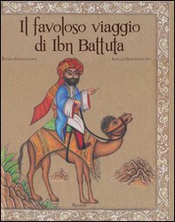 Il favoloso viaggio di Ibn Battuta - Librerie.coop