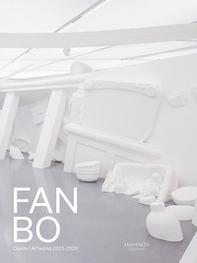 Fan Bo. Opere/Artworks 2015-2020. Ediz. italiana e inglese - Librerie.coop