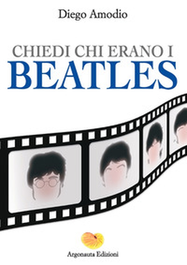 Chiedi chi erano i Beatles - Librerie.coop Chiedi chi erano i Beatles - Librerie.coop