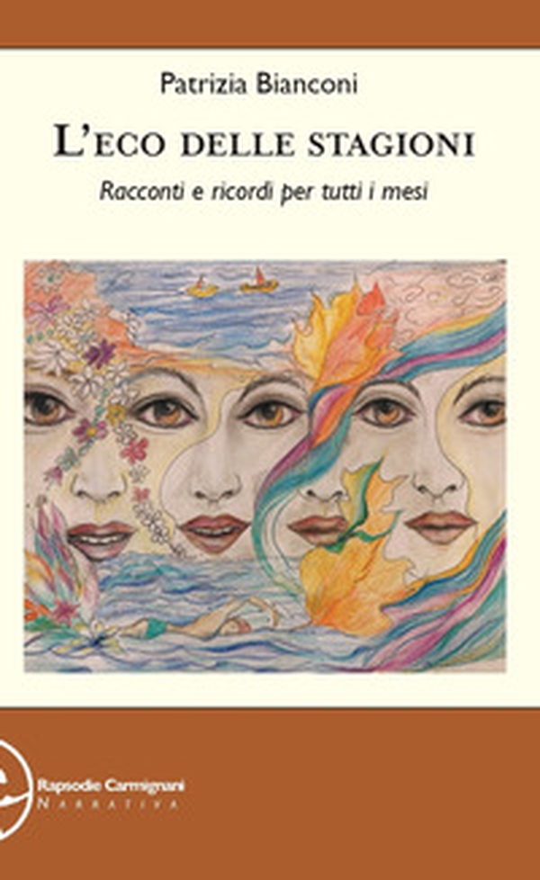 L'eco delle stagioni. Racconti e ricordi per tutti i mesi - Librerie.coop L'eco delle stagioni. Racconti e ricordi per tutti i mesi - Librerie.coop