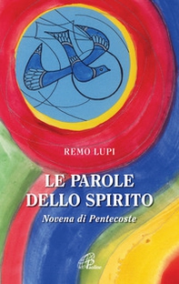 Le parole dello spirito. Novena di Pentecoste - Librerie.coop
