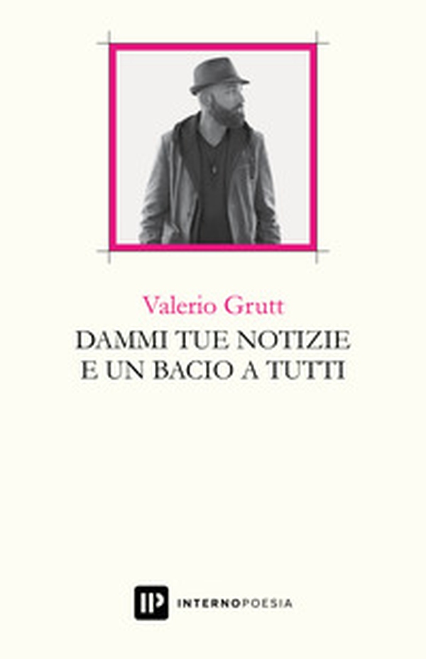 Dammi tue notizie e un bacio a tutti - Librerie.coop Dammi tue notizie e un bacio a tutti - Librerie.coop