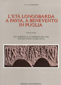 L'età longobarda a Pavia, a Benevento, in Puglia - Librerie.coop