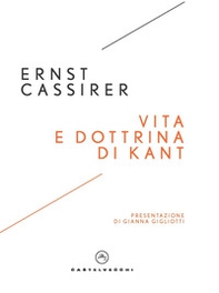 Vita e dottrina di Kant - Librerie.coop Vita e dottrina di Kant - Librerie.coop