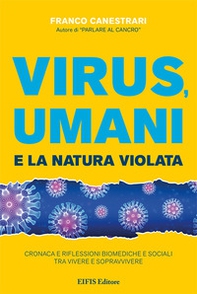 Virus, umani e la natura violata - Librerie.coop Virus, umani e la natura violata - Librerie.coop