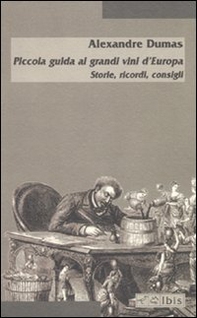 Piccola guida ai grandi vini d'Europa. Storie, ricordi, consigli - Librerie.coop