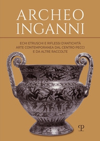 Archeo inganni - Librerie.coop