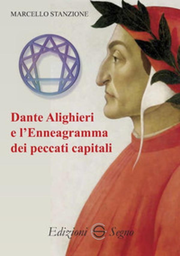 Dante Alighieri e l'enneagramma dei peccati capitali - Librerie.coop Dante Alighieri e l'enneagramma dei peccati capitali - Librerie.coop