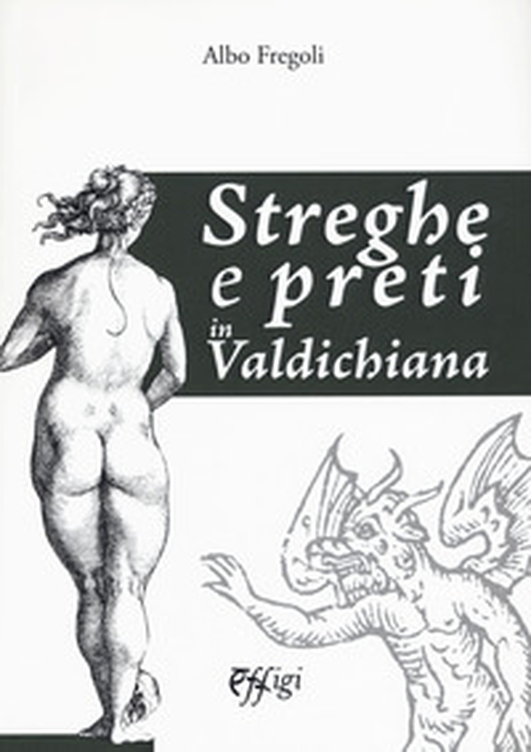 Streghe e preti in Valdichiana - Librerie.coop Streghe e preti in Valdichiana - Librerie.coop