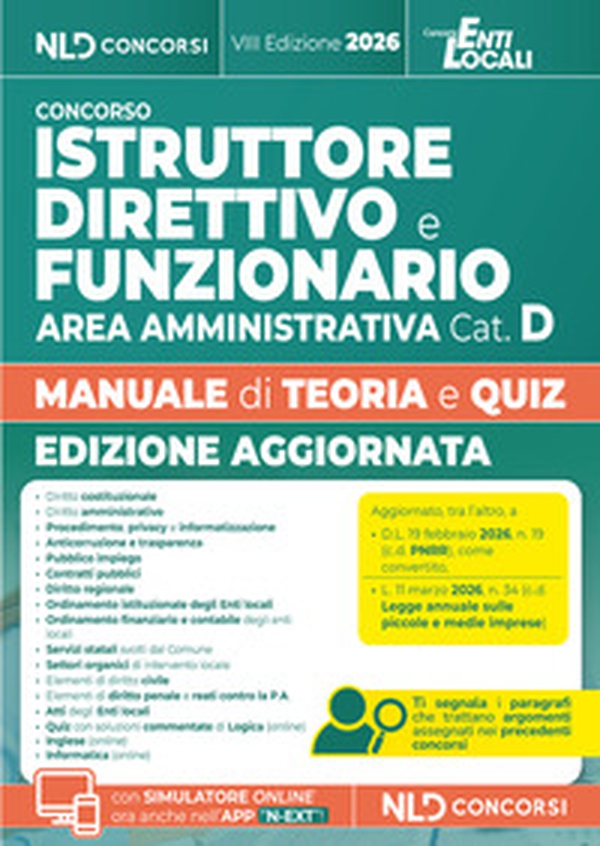 Istruttore direttivo e funzionario dell'area amministrativa cat. D. Manuale con Teoria e quiz per concorsi negli enti locali 2026 - Librerie.coop