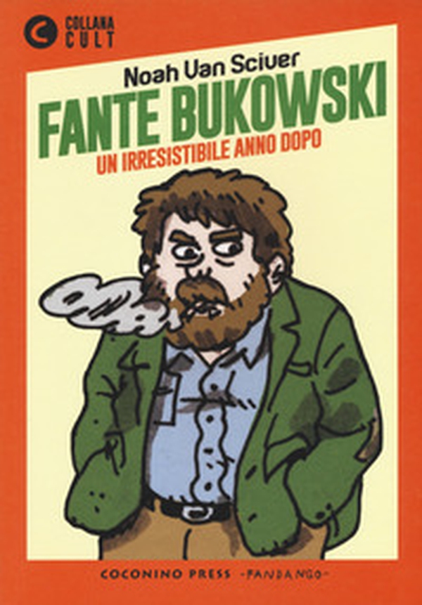Fante Bukowski - Librerie.coop Fante Bukowski - Librerie.coop