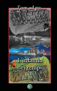 L'infamia dei tempi - Librerie.coop