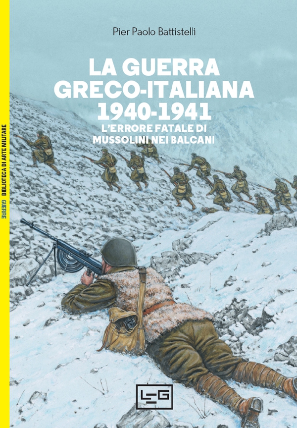 La guerra greco-italiana 1940-1941 - Librerie.coop La guerra greco-italiana 1940-1941 - Librerie.coop