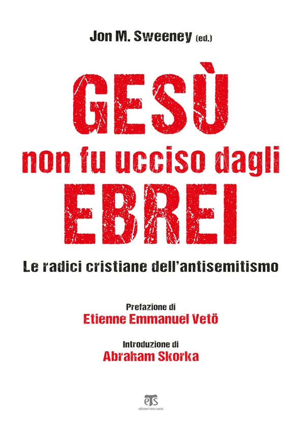 Gesù non fu ucciso dagli ebrei - Librerie.coop Gesù non fu ucciso dagli ebrei - Librerie.coop