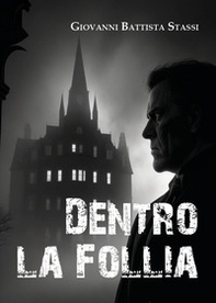 Dentro la follia - Librerie.coop