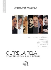 Oltre la tela. Conversazioni sulla pittura - Librerie.coop