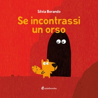 Se incontrassi un orso - Librerie.coop Se incontrassi un orso - Librerie.coop