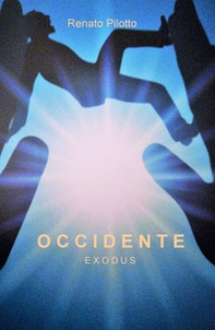 Occidente. Exodus - Librerie.coop