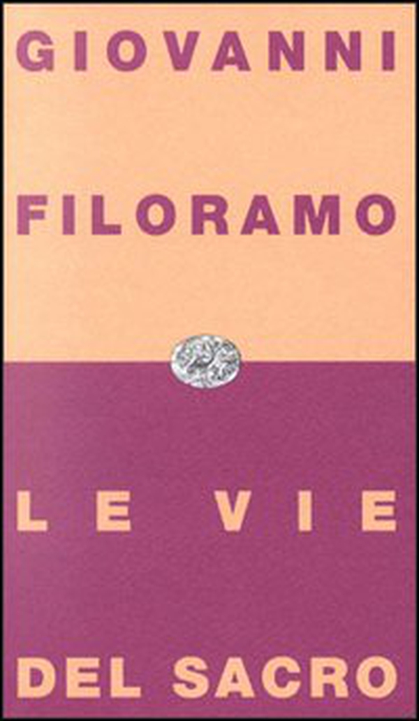 Le vie del sacro. Modernità e religione - Librerie.coop