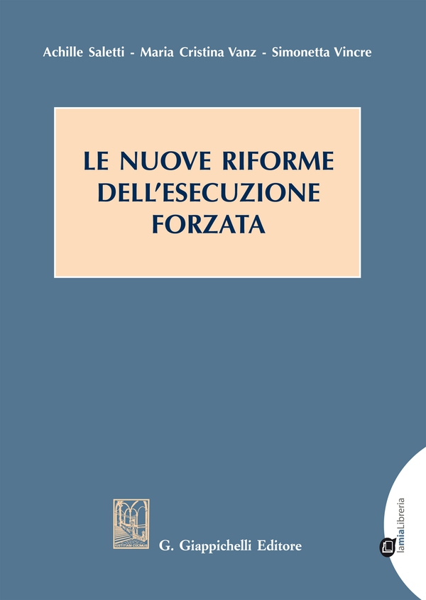 Le nuove riforme dell'esecuzione forzata - Librerie.coop Le nuove riforme dell'esecuzione forzata - Librerie.coop