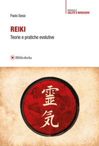 Reiki. Teorie e pratiche evolutive - Librerie.coop