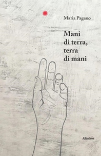 Mani di terra, terra di mani - Librerie.coop