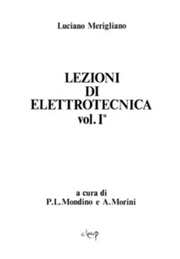Lezioni di elettrotecnica - Vol. 1 - Librerie.coop Lezioni di elettrotecnica - Vol. 1 - Librerie.coop
