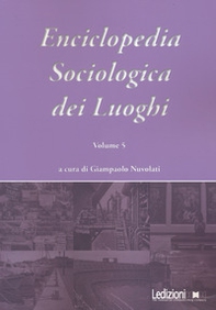 Enciclopedia sociologica dei luoghi - Vol. 5 - Librerie.coop