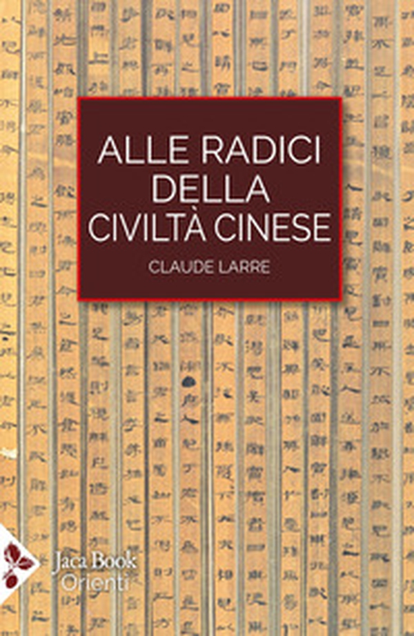 Alle radici della civiltà cinese - Librerie.coop Alle radici della civiltà cinese - Librerie.coop