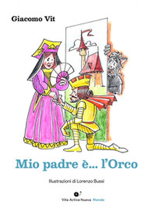 Mio padre è... l'orco - Librerie.coop Mio padre è... l'orco - Librerie.coop