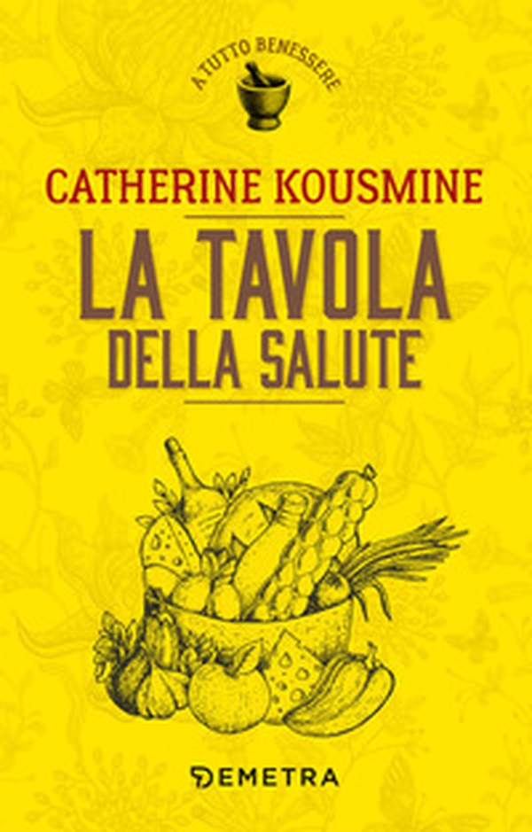 La tavola della salute - Librerie.coop La tavola della salute - Librerie.coop