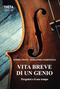 Vita breve di un genio. Pergolesi e il suo tempo - Librerie.coop Vita breve di un genio. Pergolesi e il suo tempo - Librerie.coop